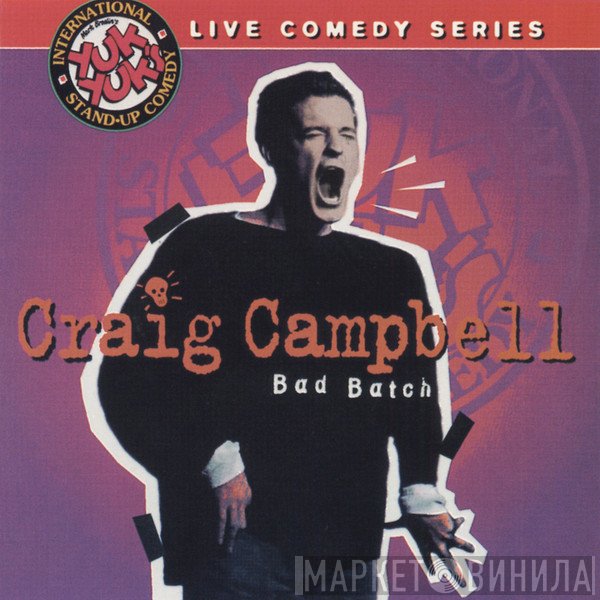 Craig Campbell  - Bad Batch