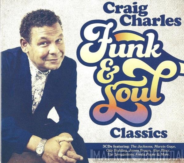 Craig Charles - Funk &amp; Soul Classics
