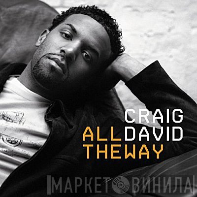 Craig David - All The Way