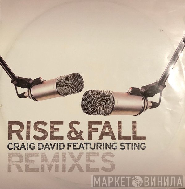 Craig David Featuring Sting  - Rise & Fall (Remixes)