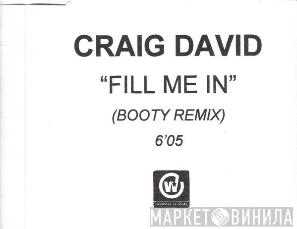 Craig David  - Fill Me In (Booty Remix)