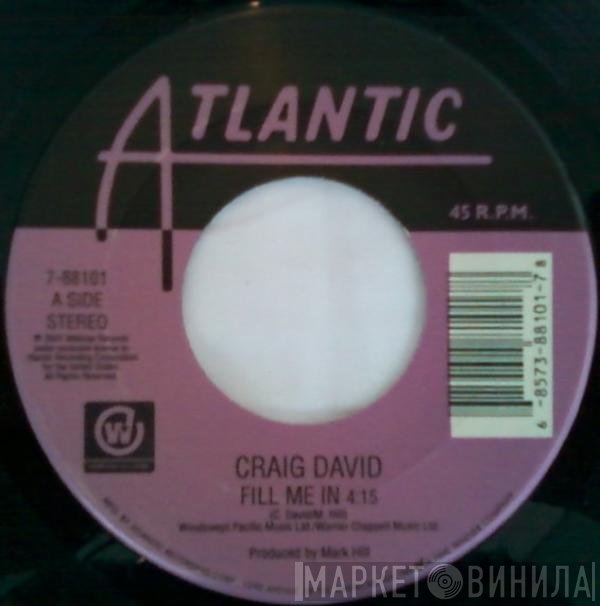 Craig David  - Fill Me In