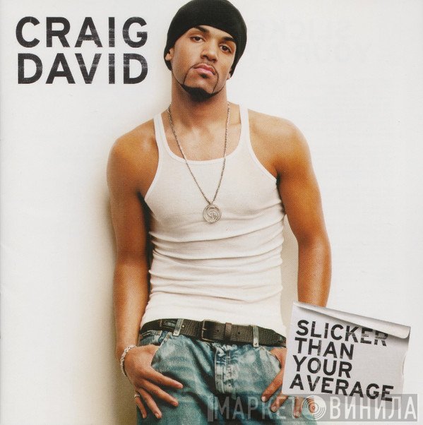 Craig David - Slicker Than Your Average