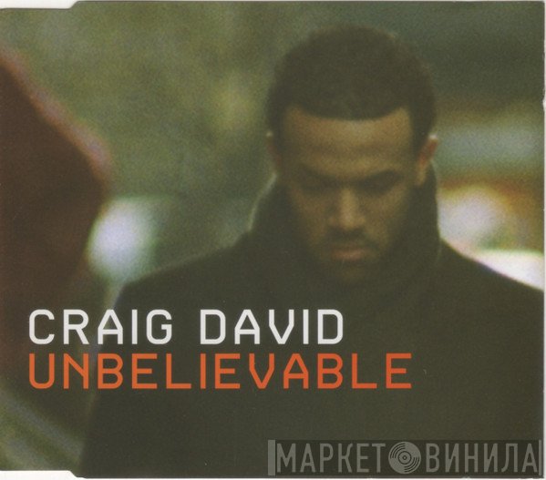 Craig David  - Unbelievable