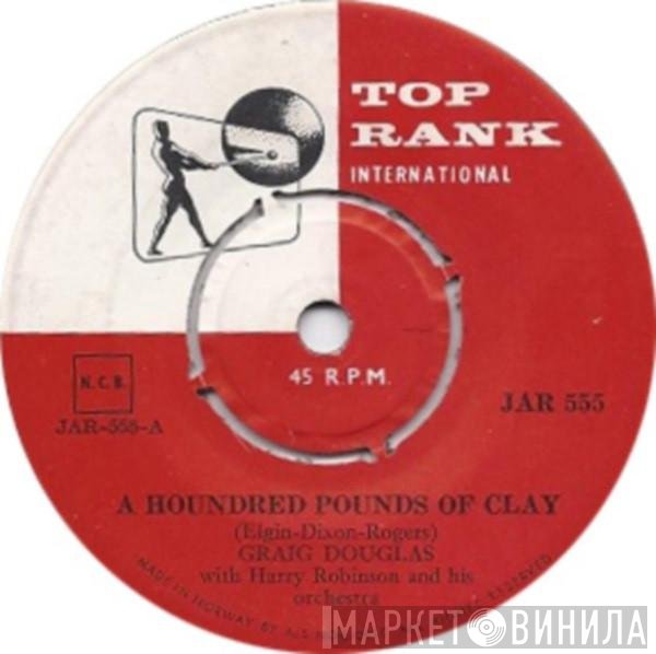 Craig Douglas  - A Hundred Pounds Of Clay