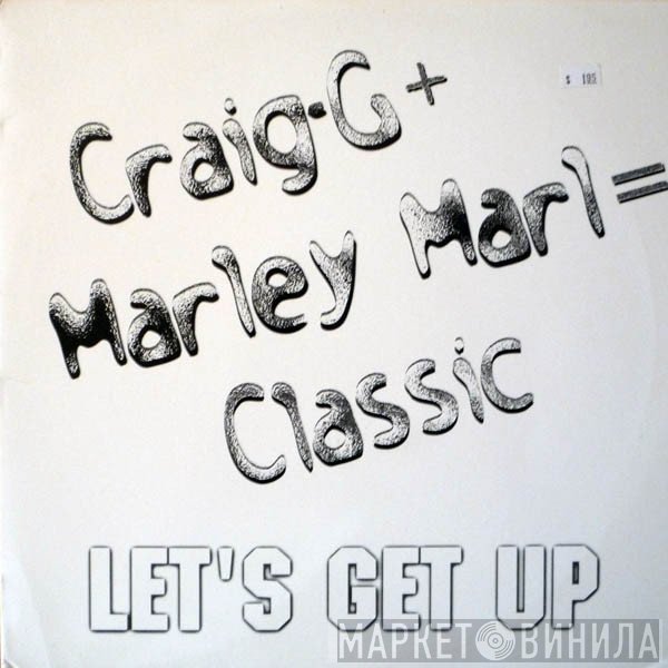 Craig G + Marley Marl  - Let's Get Up