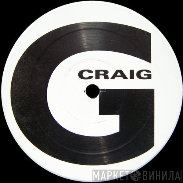 Craig G - Now That's What's Up / Ready Set Begin