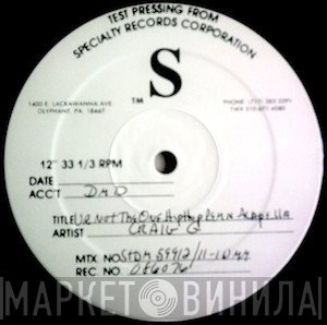 Craig G  - U-R Not The 1