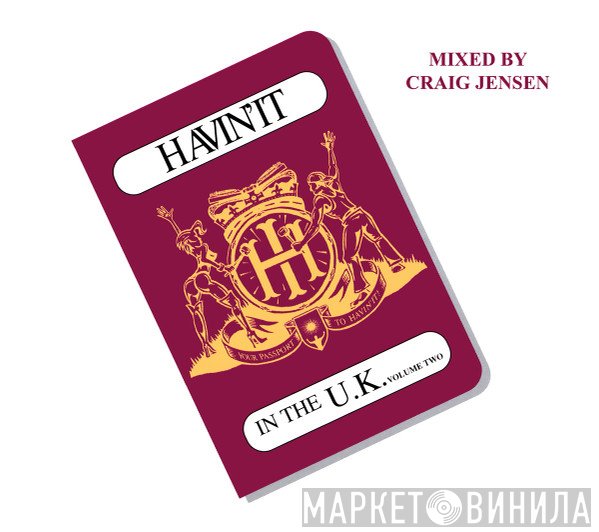 Craig Jensen - Havin' It In The U.K. Volume 2