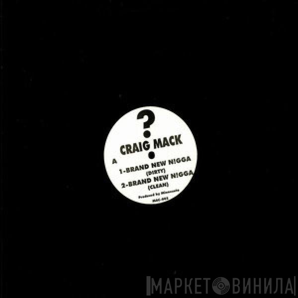 Craig Mack - Brand New N!gga