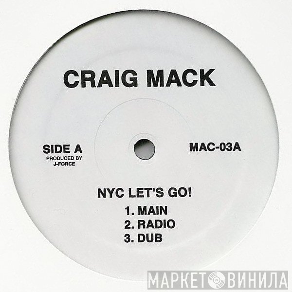 Craig Mack - NYC Let's Go! / Coronation Of A King