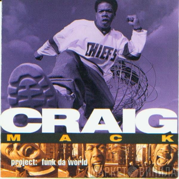 Craig Mack  - Project: Funk Da World