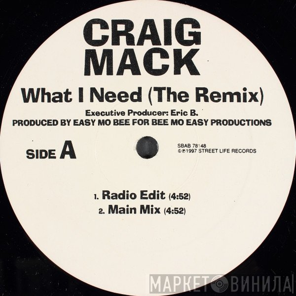 Craig Mack - What I Need (The Remix)