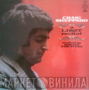 Craig Sheppard, Franz Liszt - A Liszt Recital