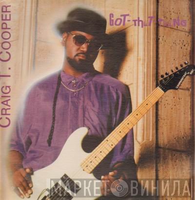 Craig T. Cooper - Got-That-Thang