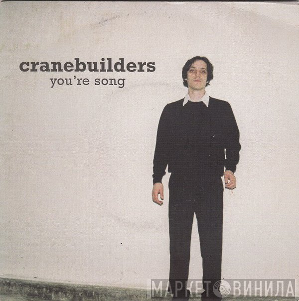 Cranebuilders - You're Song