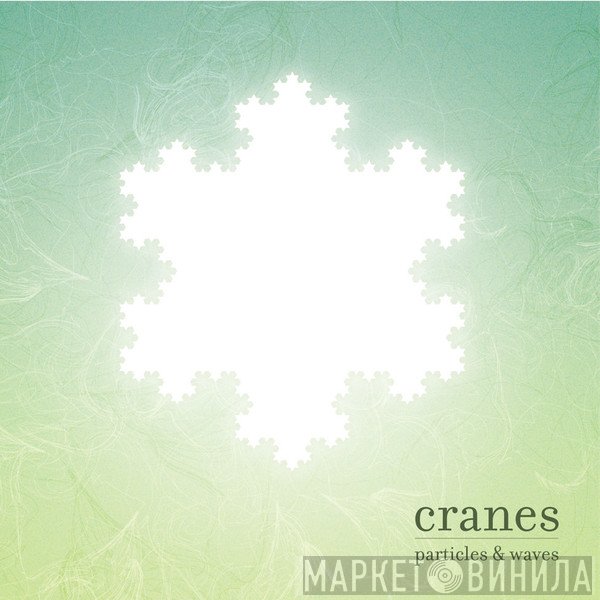 Cranes - Particles & Waves