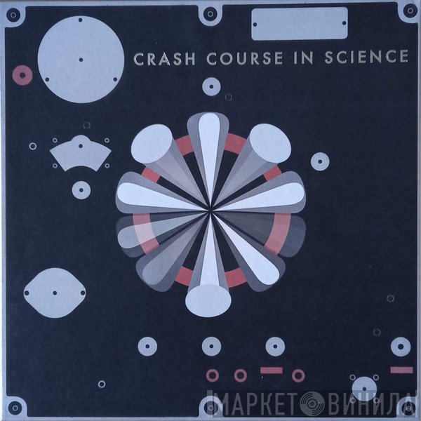Crash Course In Science  - Crash Course In Science