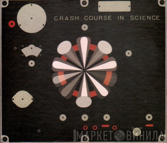 Crash Course In Science  - Crash Course In Science