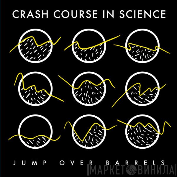 Crash Course In Science  - Jump Over Barrels