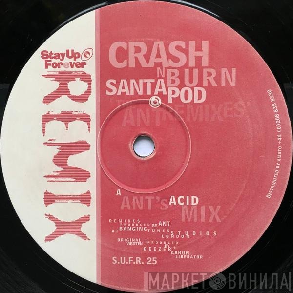 Crash N' Burn - Santa Pod 'The Ant Remixes'