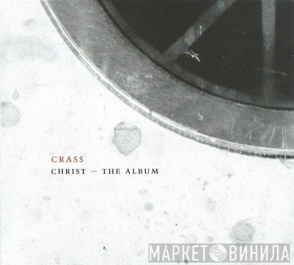 Crass - Christ - The Album (Crassical Collection)