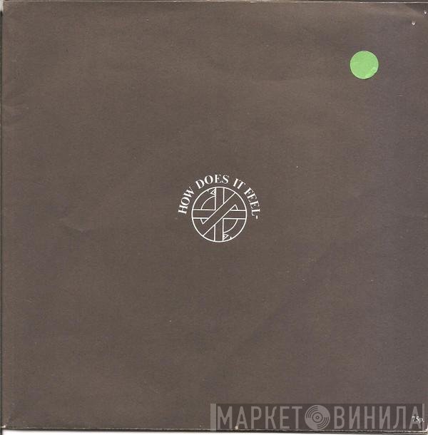 Crass  - How Does It Feel-