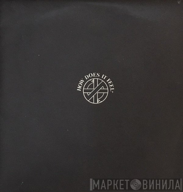 Crass - How Does It Feel-