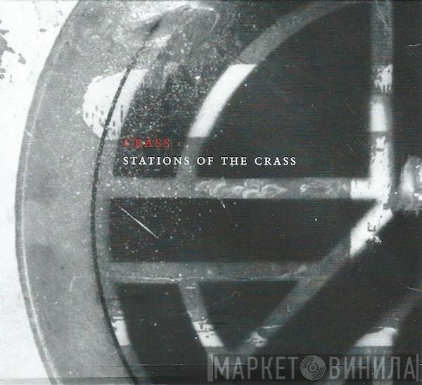 Crass - Stations Of The Crass (The Crassical Collection)