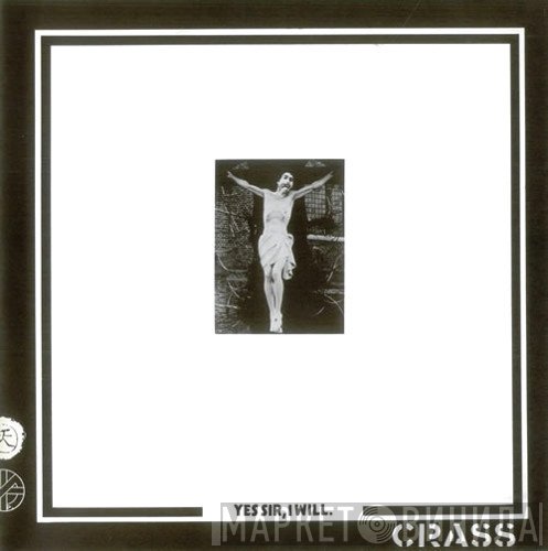 Crass - Yes Sir, I Will.