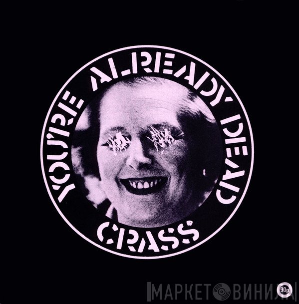 Crass - You're Already Dead