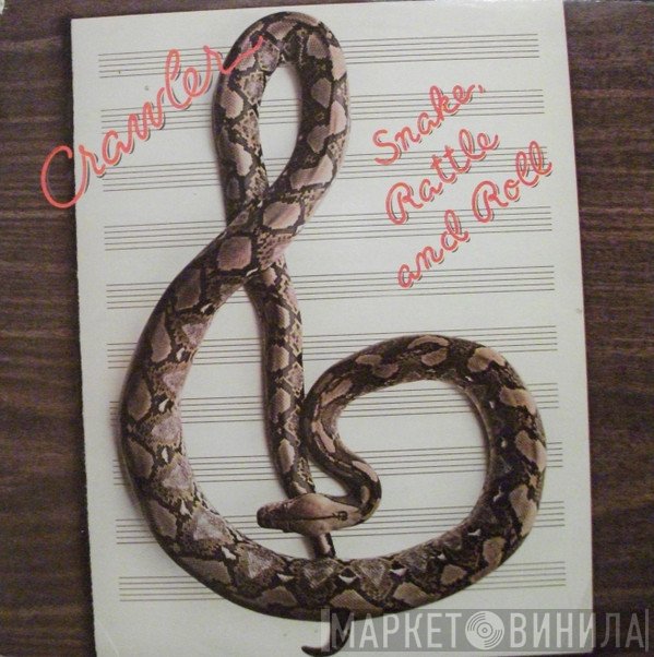 Crawler  - Snake, Rattle And Roll