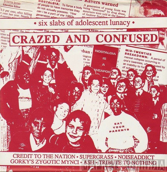  - Crazed And Confused