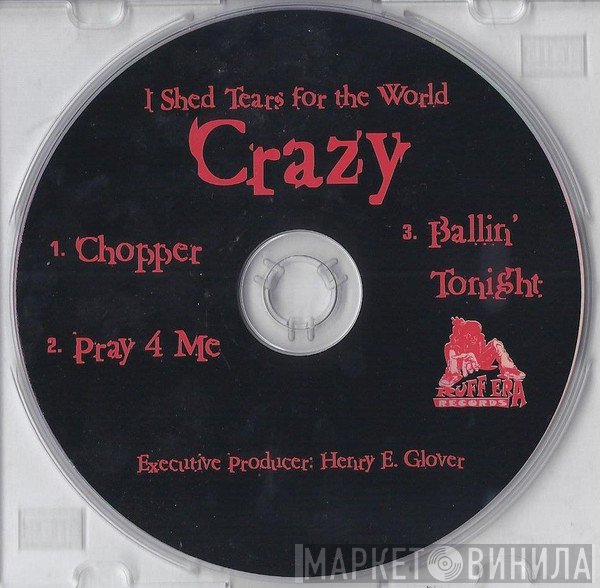 Crazy  - Chopper / Ballin' Tonight