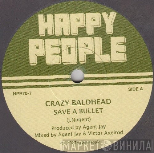 Crazy Baldhead - Save A Bullet
