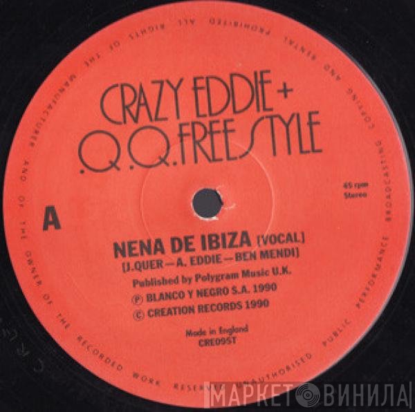 Crazy Eddie &amp; Q.Q. Freestyle - Nena De Ibiza