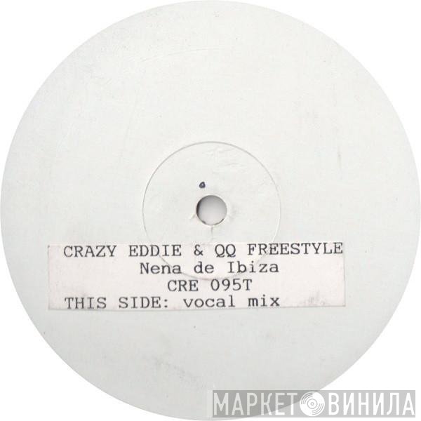 Crazy Eddie &amp; Q.Q. Freestyle - Nena De Ibiza