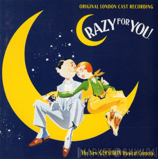  - Crazy For You Original London Cast Recording