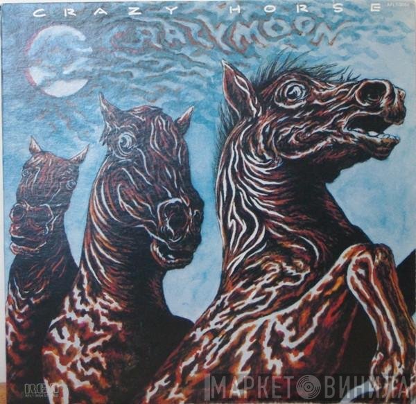 Crazy Horse  - Crazy Moon