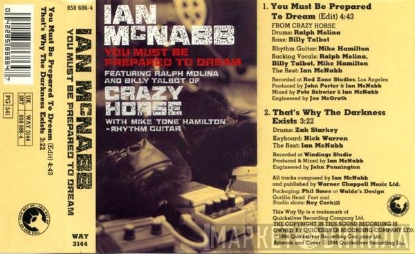 Crazy Horse, Ian McNabb, Ralph Molina, Billy Talbot, Mike 'Tone' Hamilton - You Must Be Prepared To Dream