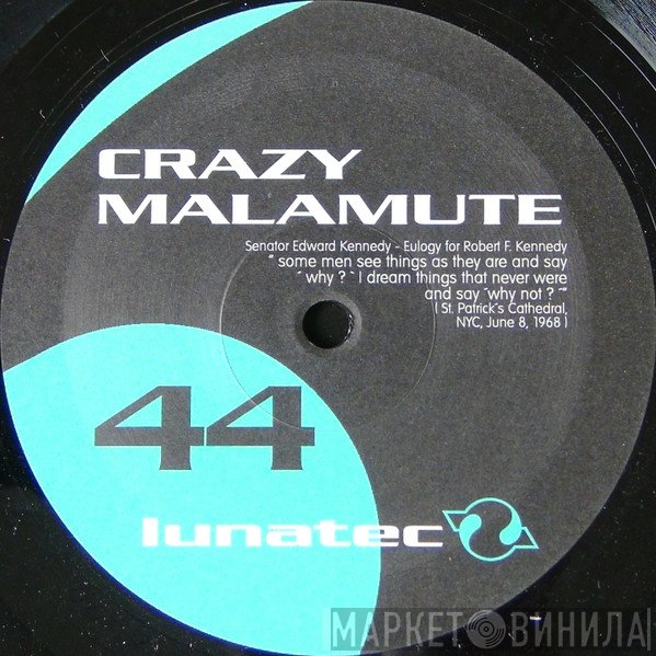 Crazy Malamute - A Good And Decent Man