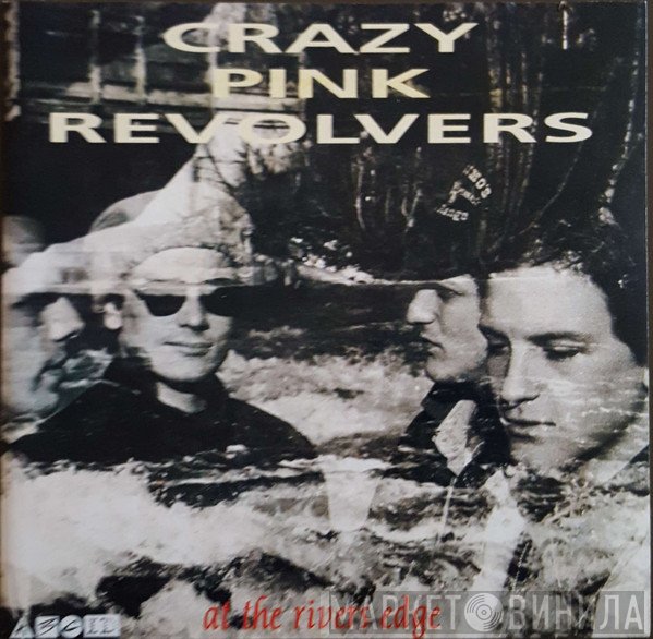 Crazy Pink Revolvers  - At The Rivers Edge