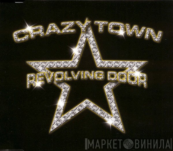 Crazy Town - Revolving Door