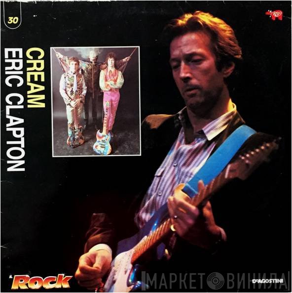 Cream  / Eric Clapton  - Cream / Eric Clapton