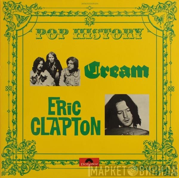 Cream  / Eric Clapton  - Pop History