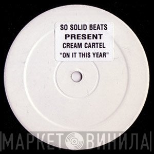 Cream Cartel - Its On This Year