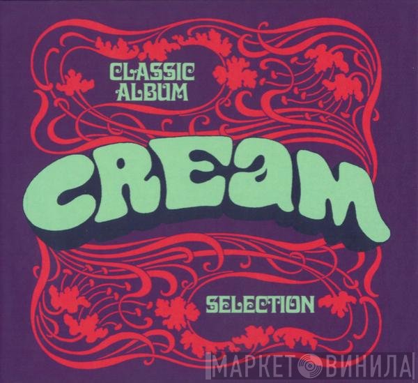 Cream  - Classic Album Selection