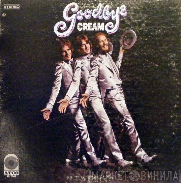 Cream   - Goodbye