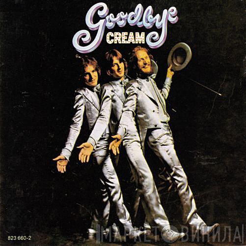Cream   - Goodbye