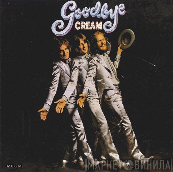 Cream   - Goodbye